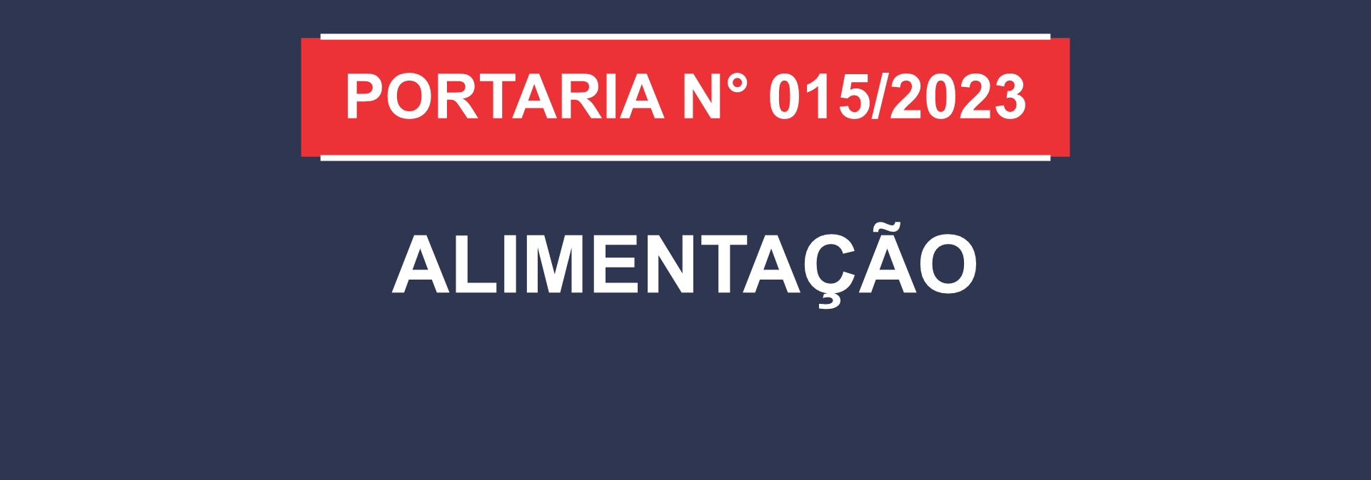 notícia: PORTARIA Nº 015/2023 - ALIMENTAÇÃO - GAB/SEDUC, DE 15 DE MARÇO DE 2023